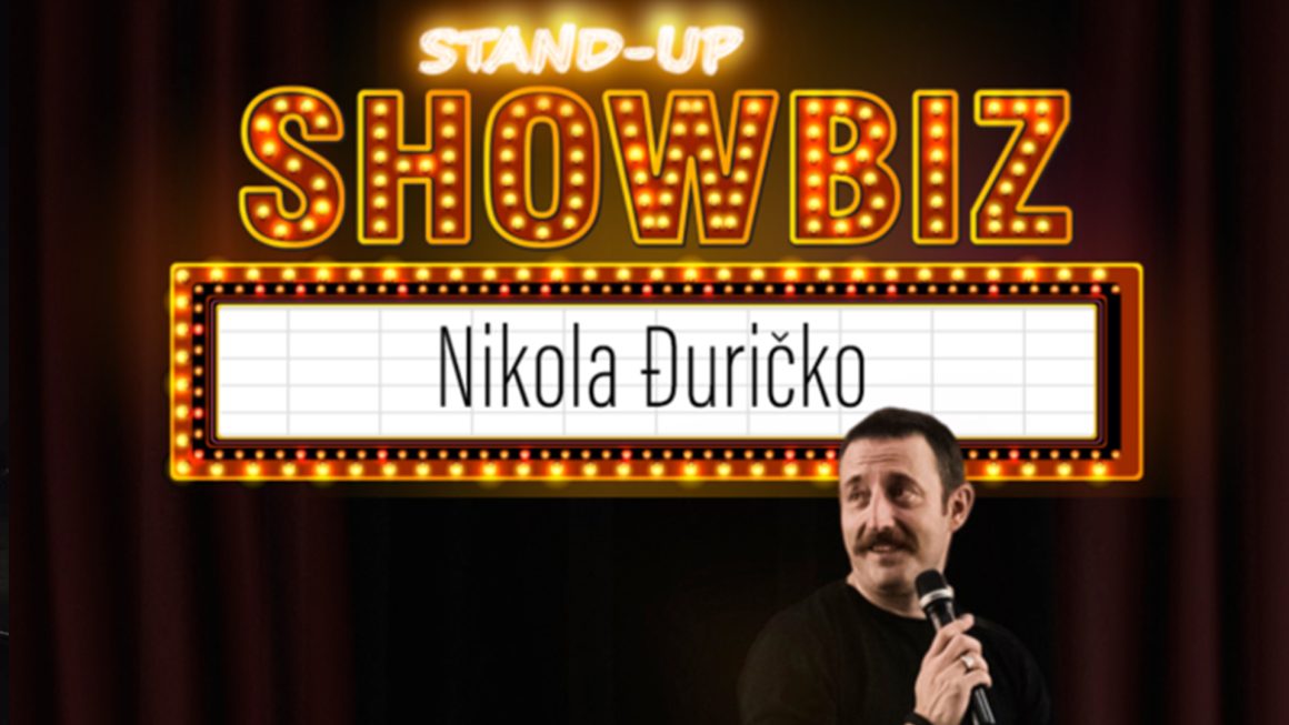 Nikola Đuričko: Stand up show biz