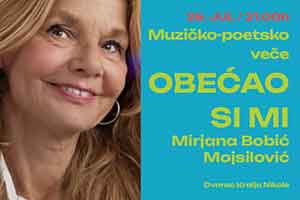 Večeras ispred Dvorca muzičko-poetsko veče Mirjane Bobić Mojsilović